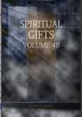 Spiritual Gifts, vol. 4b